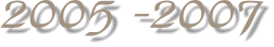 2005 -2007